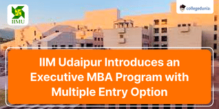 IIM Udaipur Introduces an Executive MBA Program with Multiple Entry Option, Check Details Here